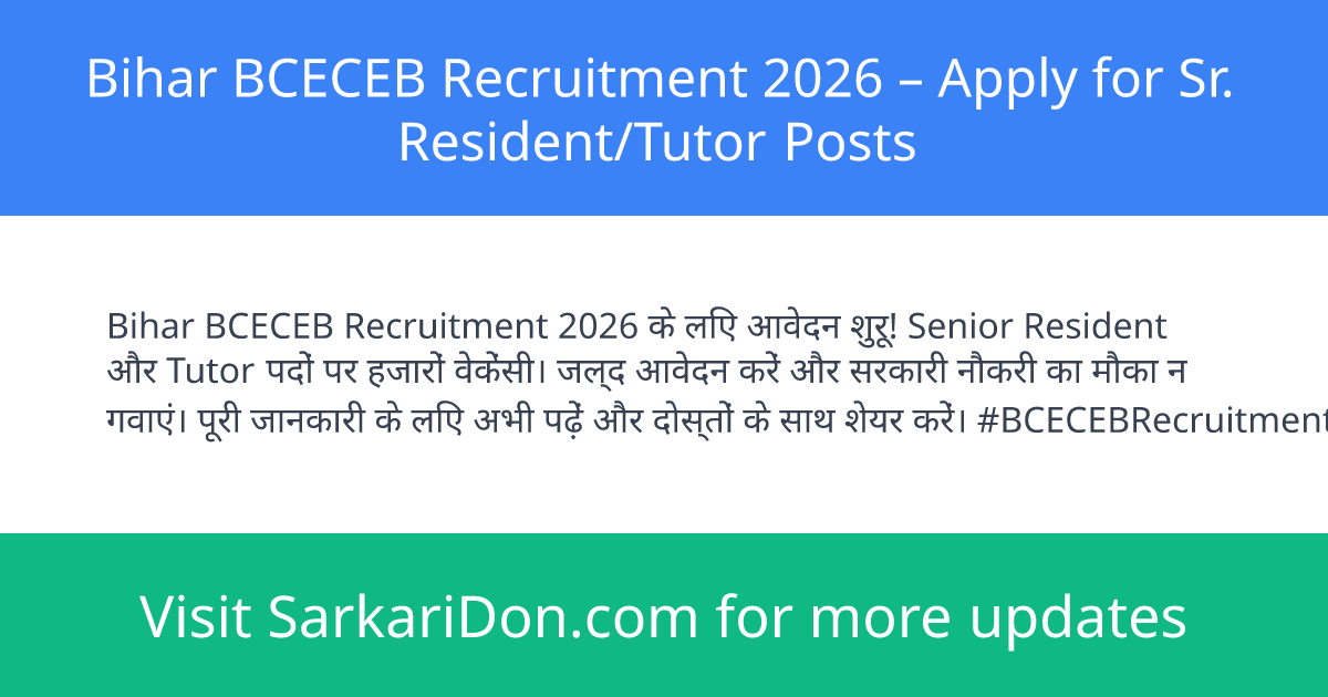 Bihar BCECEB Recruitment 2026 Apply for Sr ResidentTutor Posts - Government Job Notification | SarkariDon