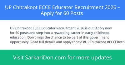 UP Chitrakoot ECCE Educator Recruitment 2026 Apply for 60 Posts - Government Job Notification | SarkariDon