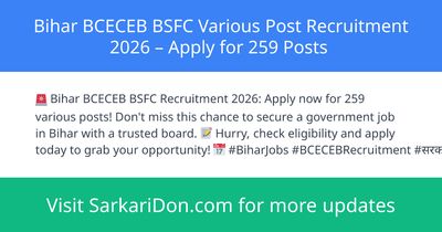 Bihar BCECEB BSFC Various Post Recruitment 2026 Apply for 259 Posts - Government Job Notification | SarkariDon