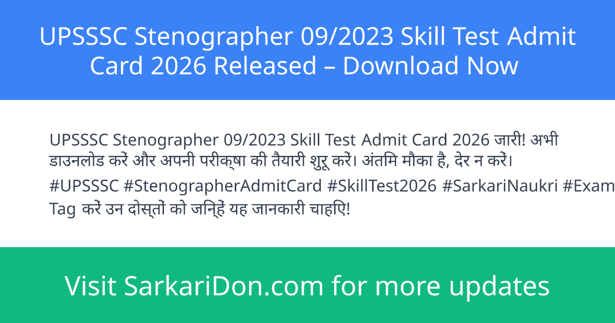 UPSSSC Stenographer 092023 Skill Test Admit Card 2026 Released Download Now - Admit Card Download | SarkariDon