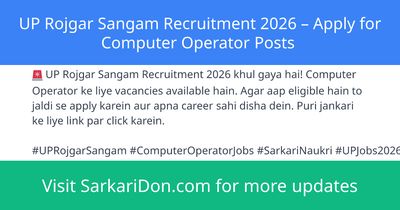 UP Rojgar Sangam Recruitment 2026 Apply for Computer Operator Posts - Government Job Notification | SarkariDon