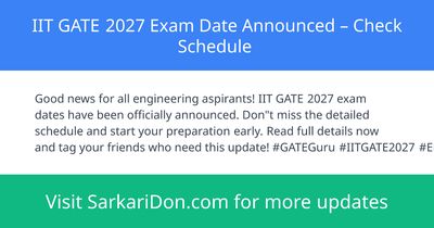 IIT GATE 2027 Exam Date Announced Check Schedule - Exam Notification | SarkariDon