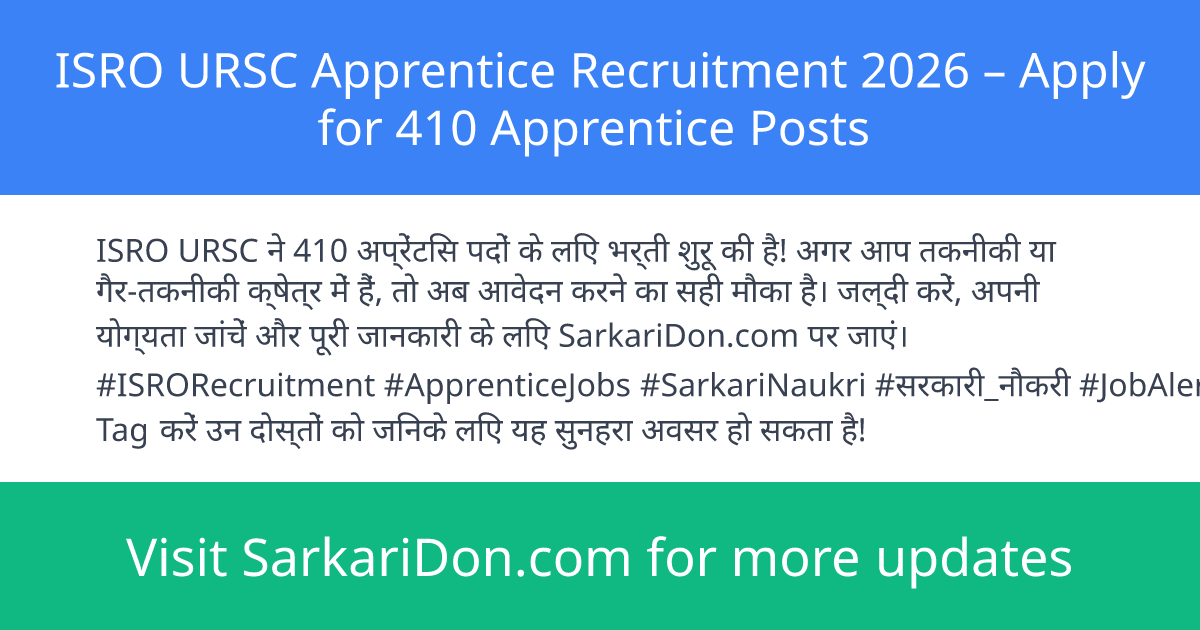 ISRO URSC Apprentice Recruitment 2026 Apply for 410 Apprentice Posts - Government Job Notification | SarkariDon