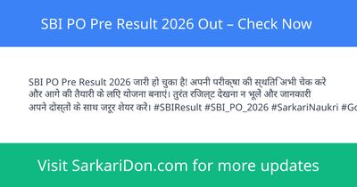 SBI PO Pre Result 2026 Out Check Now - Exam Result Announcement | SarkariDon
