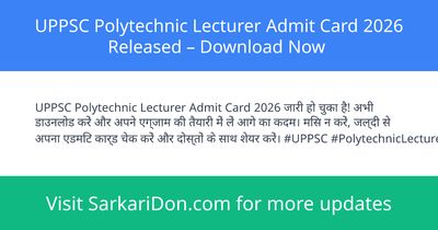UPPSC Polytechnic Lecturer Admit Card 2026 Released Download Now - Admit Card Download | SarkariDon