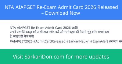 NTA AIAPGET Re-Exam Admit Card 2026 Released Download Now - Admit Card Download | SarkariDon
