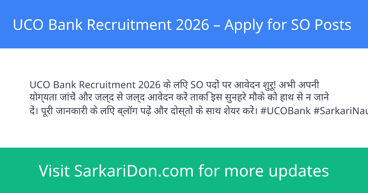 UCO Bank Recruitment 2026 Apply for SO Posts - Government Job Notification | SarkariDon