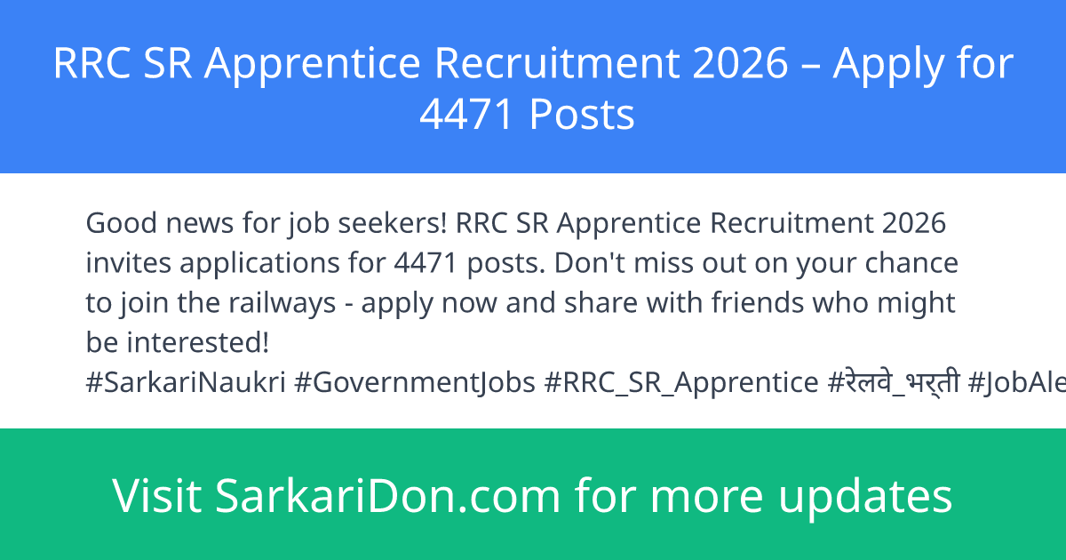 RRC SR Apprentice Recruitment 2026 Apply for 4471 Posts - Government Job Notification | SarkariDon