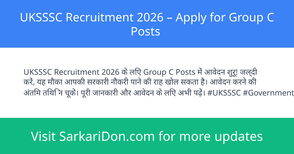 UKSSSC Recruitment 2026 Apply for Group C Posts - Government Job Notification | SarkariDon
