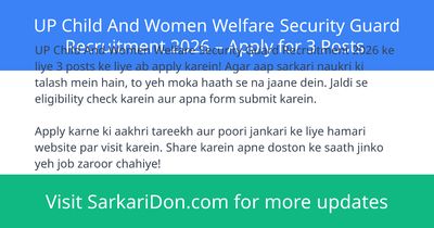 UP Child And Women Welfare Security Guard Recruitment 2026 Apply for 3 Posts - Government Job Notification | SarkariDon