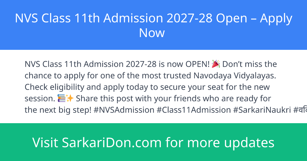 NVS Class 11th Admission 2027-28 Open Apply Now - Sarkari Naukri Update | SarkariDon