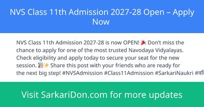 NVS Class 11th Admission 2027-28 Open Apply Now - Sarkari Naukri Update | SarkariDon