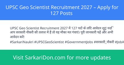 UPSC Geo Scientist Recruitment 2027 Apply for 127 Posts - Government Job Notification | SarkariDon