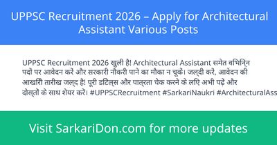 UPPSC Recruitment 2026 Apply for Architectural Assistant Various Posts - Government Job Notification | SarkariDon