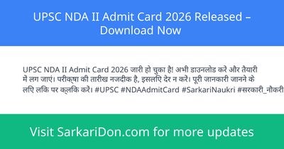 UPSC NDA II Admit Card 2026 Released Download Now - Admit Card Download | SarkariDon