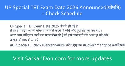 UP Special TET Exam Date 2026 Announced Check Schedule - Exam Notification | SarkariDon