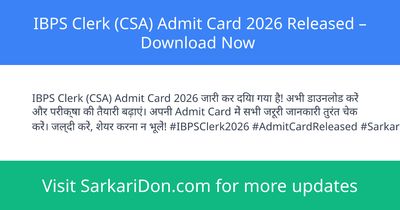 IBPS Clerk CSA Admit Card 2026 Released Download Now - Admit Card Download | SarkariDon