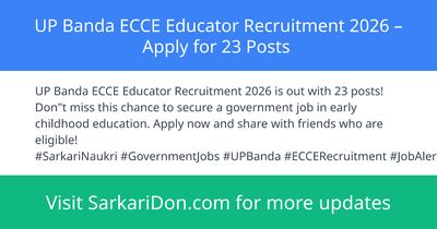 UP Banda ECCE Educator Recruitment 2026 Apply for 23 Posts - Government Job Notification | SarkariDon