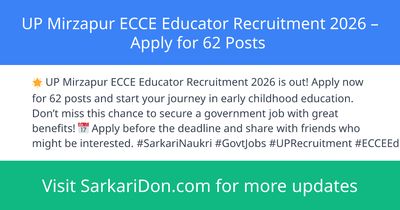 UP Mirzapur ECCE Educator Recruitment 2026 Apply for 62 Posts - Government Job Notification | SarkariDon