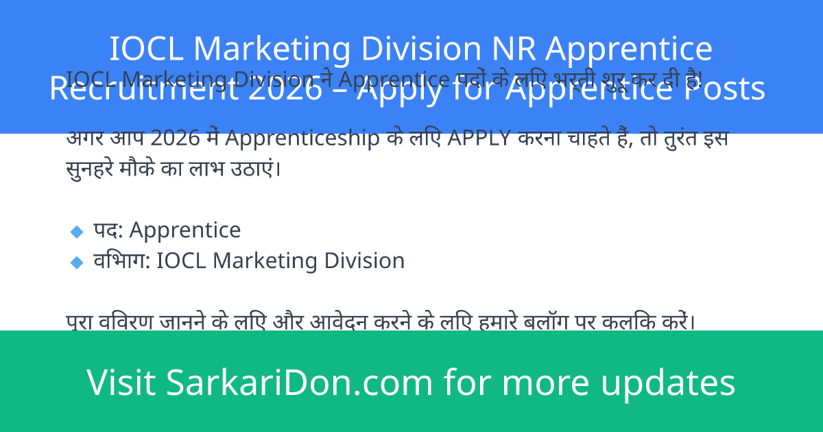 IOCL Marketing Division NR Apprentice Recruitment 2026 Apply for Apprentice Posts - Government Job Notification | SarkariDon