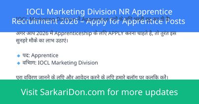 IOCL Marketing Division NR Apprentice Recruitment 2026 Apply for Apprentice Posts - Government Job Notification | SarkariDon