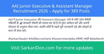 AAI Junior Executive Assistant Manager Recruitment 2026 Apply for 389 Posts - Government Job Notification | SarkariDon