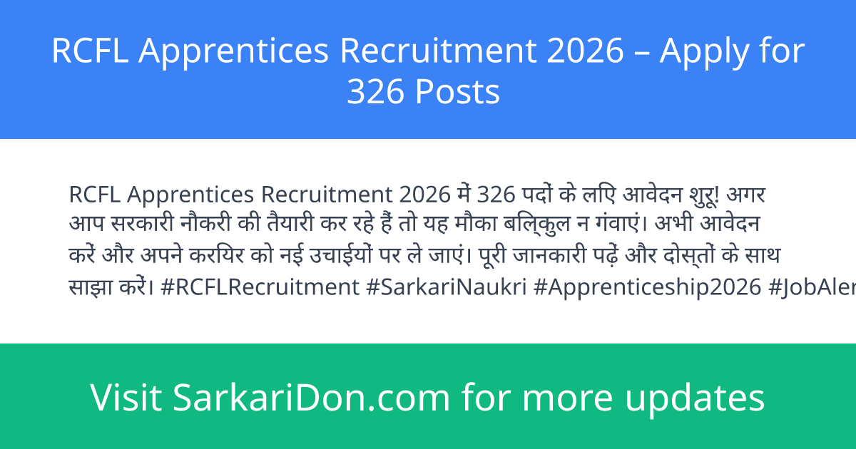 RCFL Apprentices Recruitment 2026 Apply for 326 Posts - Government Job Notification | SarkariDon