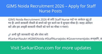 GIMS Noida Recruitment 2026 Apply for Staff Nurse Posts - Government Job Notification | SarkariDon