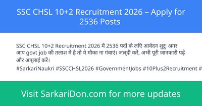SSC CHSL 102 Recruitment 2026 Apply for 2536 Posts - Government Job Notification | SarkariDon