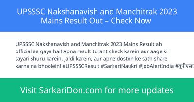 UPSSSC Nakshanavish and Manchitrak 2023 Mains Result Out Check Now - Exam Result Announcement | SarkariDon