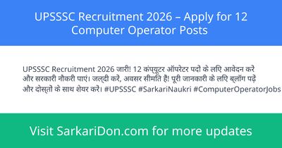 UPSSSC Recruitment 2026 Apply for 12 Computer Operator Posts - Government Job Notification | SarkariDon