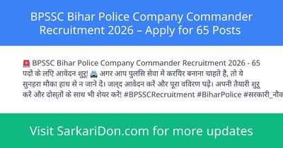 BPSSC Bihar Police Company Commander Recruitment 2026 Apply for 65 Posts - Government Job Notification | SarkariDon