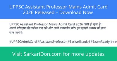 UPPSC Assistant Professor Mains Admit Card 2026 Released Download Now - Admit Card Download | SarkariDon