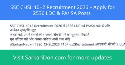 SSC CHSL 102 Recruitment 2026 Apply for 2536 LDC PA SA Posts - Government Job Notification | SarkariDon