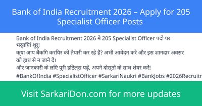 Bank of India Recruitment 2026 Apply for 205 Specialist Officer Posts - Government Job Notification | SarkariDon