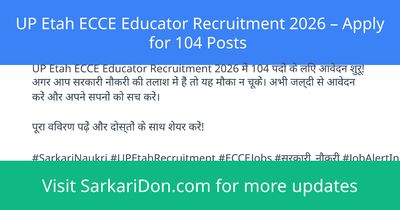UP Etah ECCE Educator Recruitment 2026 Apply for 104 Posts - Government Job Notification | SarkariDon