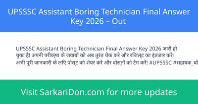 UPSSSC Assistant Boring Technician Final Answer Key 2026 Out - Exam Result Announcement | SarkariDon