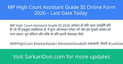 MP High Court Assistant Grade III Online Form 2026 Last Date Today - Government Job Notification | SarkariDon