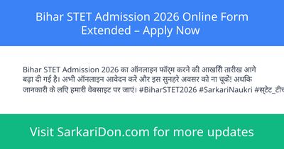 Bihar STET Admission 2026 Online Form Extended Apply Now - Sarkari Naukri Update | SarkariDon