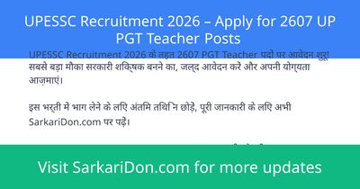 UPESSC Recruitment 2026 Apply for 2607 UP PGT Teacher Posts - Government Job Notification | SarkariDon