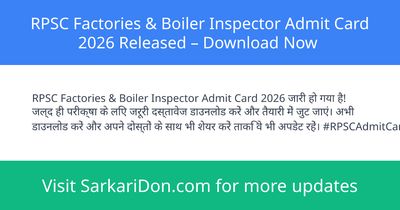 RPSC Factories Boiler Inspector Admit Card 2026 Released Download Now - Admit Card Download | SarkariDon