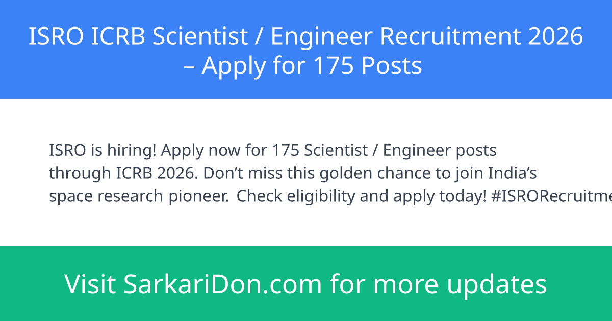 ISRO ICRB Scientist Engineer Recruitment 2026 Apply for 175 Posts - Government Job Notification | SarkariDon