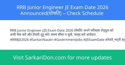 RRB Junior Engineer JE Exam Date 2026 Announced Check Schedule - Exam Notification | SarkariDon
