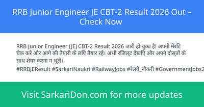 RRB Junior Engineer JE CBT-2 Result 2026 Out Check Now - Exam Result Announcement | SarkariDon