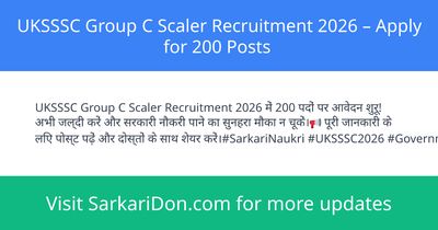 UKSSSC Group C Scaler Recruitment 2026 Apply for 200 Posts - Government Job Notification | SarkariDon