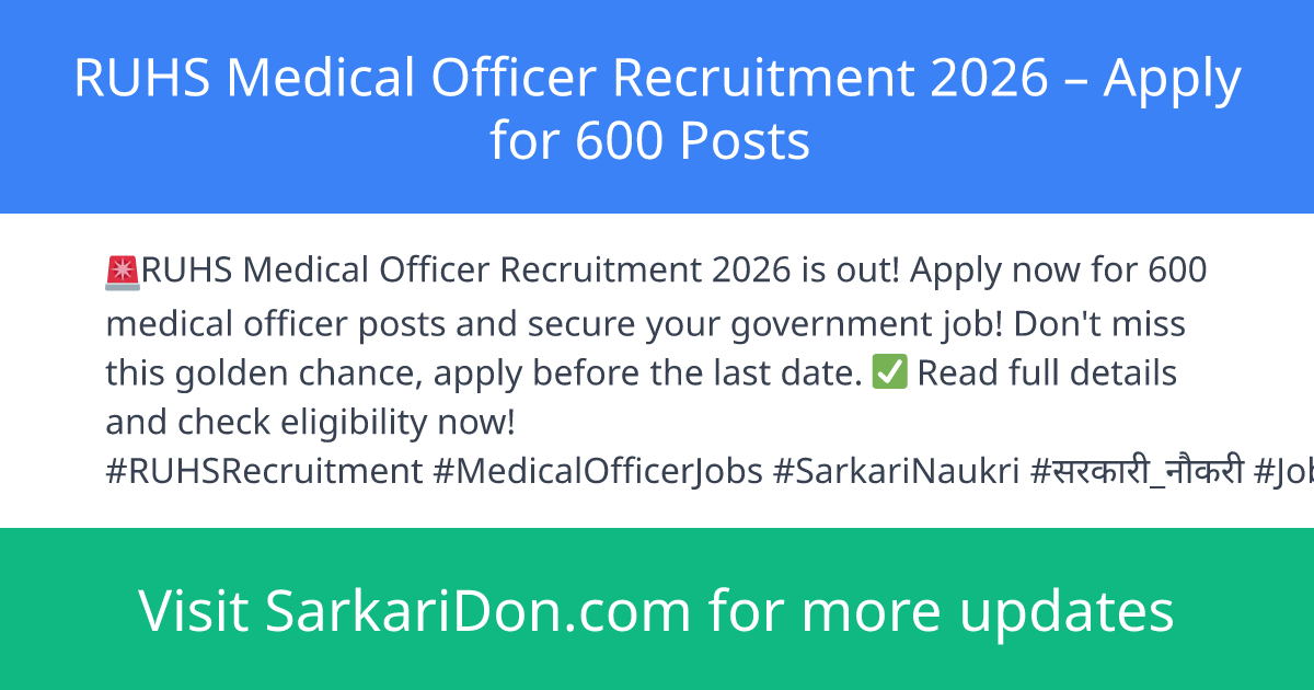 RUHS Medical Officer Recruitment 2026 Apply for 600 Posts - Government Job Notification | SarkariDon