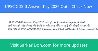 UPSC CDS-II Answer Key 2026 Out Check Now - Exam Result Announcement | SarkariDon