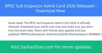 RPSC Sub Inspector Admit Card 2026 Released Download Now - Admit Card Download | SarkariDon