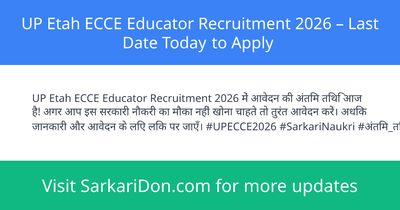 UP Etah ECCE Educator Recruitment 2026 Last Date Today to Apply - Government Job Notification | SarkariDon