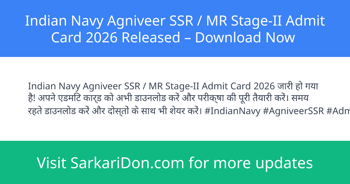 Indian Navy Agniveer SSR MR Stage-II Admit Card 2026 Released Download Now - Admit Card Download | SarkariDon
